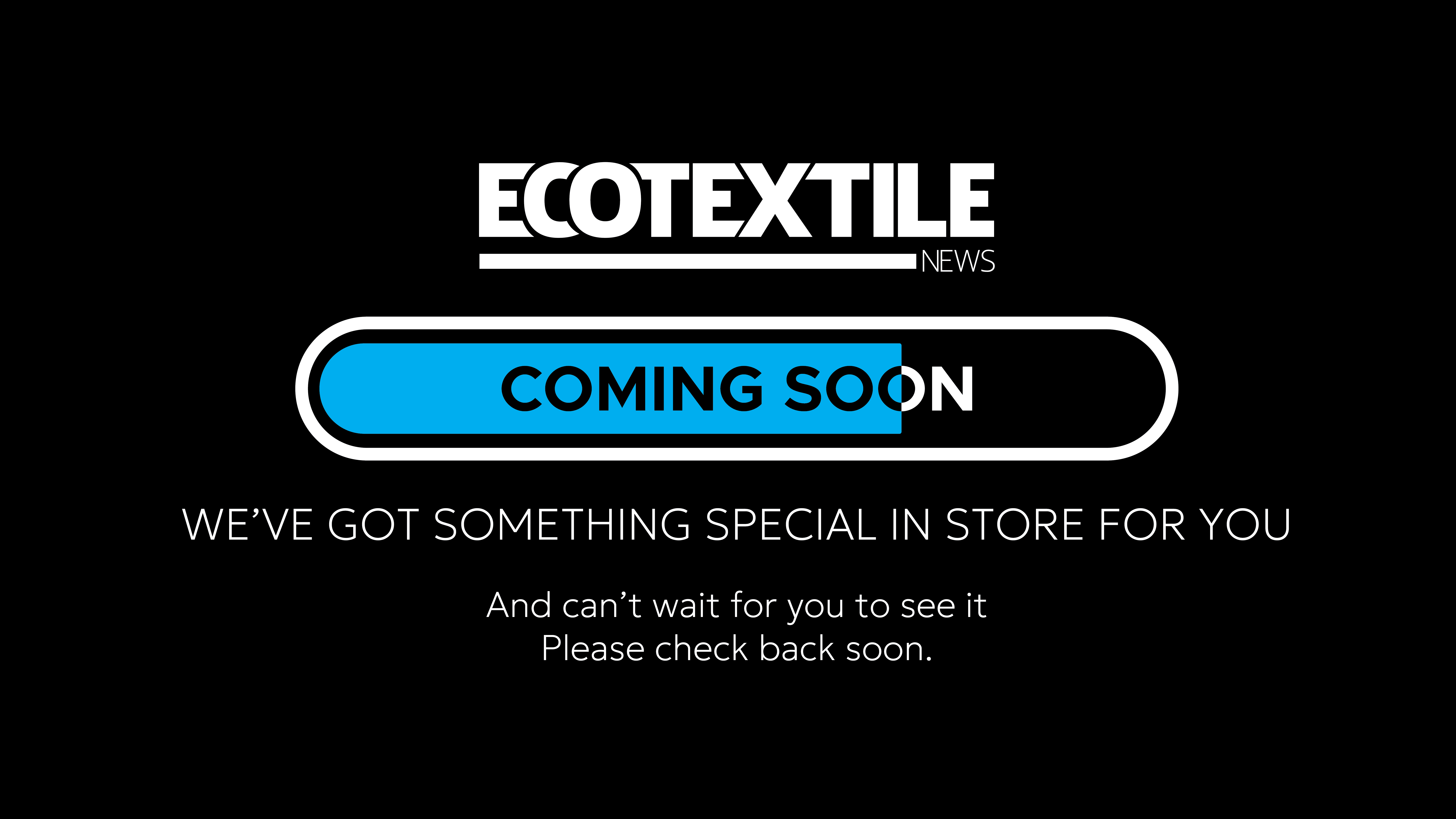 Ecotextile News - Coming soon...